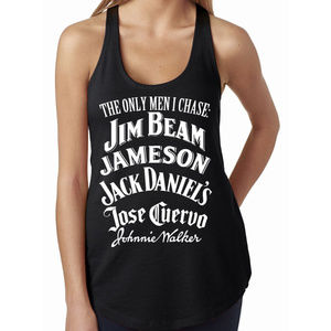 The Only Men I Chase Funny Liquor List Tank Top